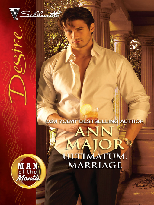 Title details for Ultimatum: Marriage by Ann Major - Available